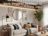 10 Dicas Essenciais para Decorar Seu Imvel e Transformar Qualquer Espao!
